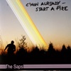 C'mon Already- Start a Fire