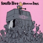 Toufo live dans un bus