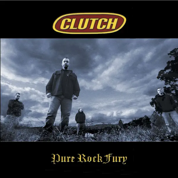Pure Rock Fury — Clutch