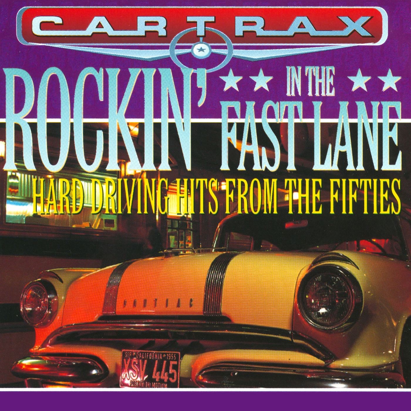 Car Trax - Rockin' in the Fast Lane (Rerecorded Version)