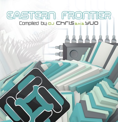 Eastern Frontier Compiled By DJ-Chris a.k.a.Yuo