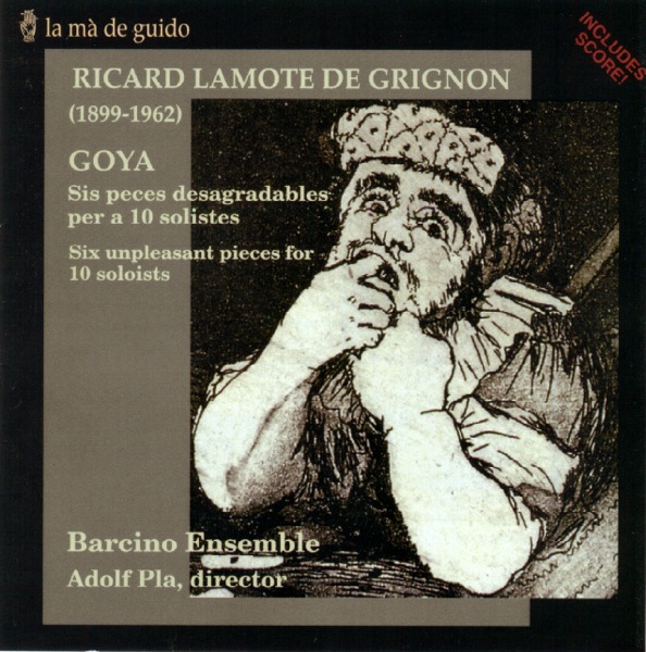 Portada de Ricard Lamote de Grignon: Goya (Six unpleasant pieces for 10 soloists)