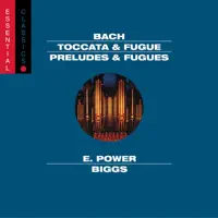 Toccata and Fugue in D Minor, BWV 565: Toccata — E. Power Biggs