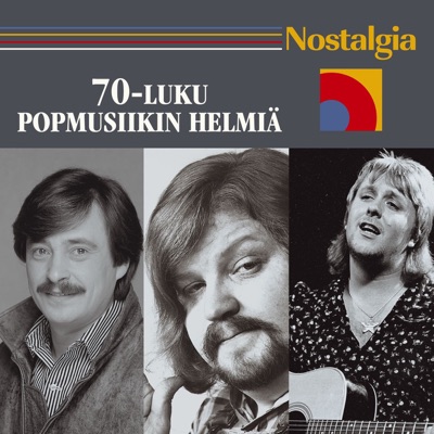 Nostalgia: 70-Luku / Popmusiikin Helmiä