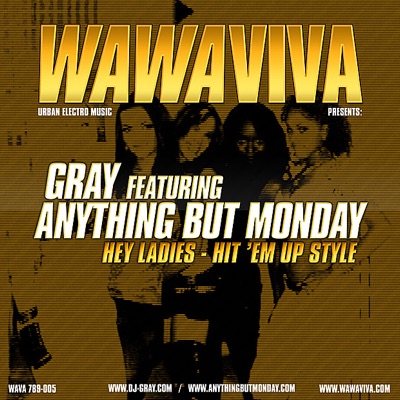 Hey Ladies - Hit 'Em Up Style (feat. Anything But Monday)