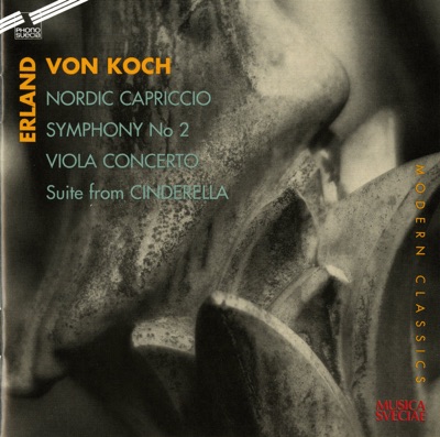 Koch: Nordic Capriccio, Symphony No. 2, Viola Concerto, & Suite from Cinderella