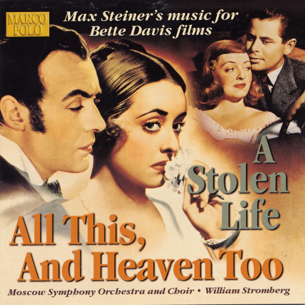 Обложка альбома «Steiner: All This, and Heaven Too, A Stolen Life» — Moscow Symphony Chorus & William Stromberg