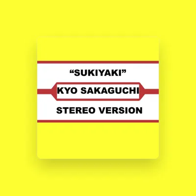 Listen to Kyo Sakaguchi, watch music videos, read bio, see tour dates & more!