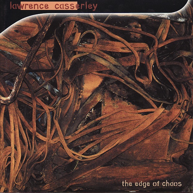 Обложка альбома «The Edge of Chaos» — Lawrence Casserley