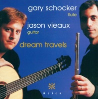 Dream Travels - Jason Vieaux & Gary Schocker