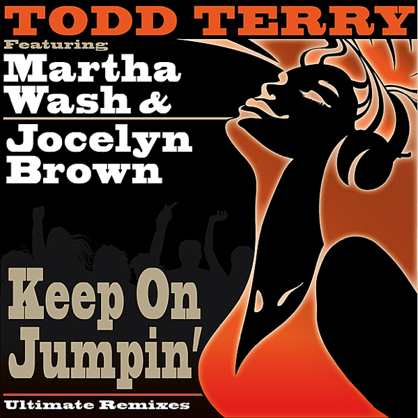 Keep On Jumpin' (Tee's Freeze Mix) — Todd Terry, Martha Wash & Jocelyn Brown