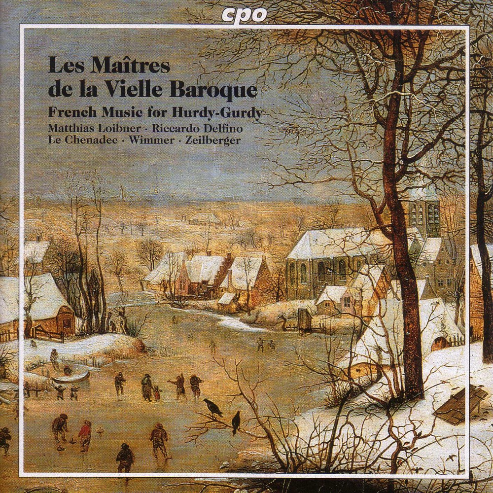 Обложка альбома «Masters of the Baroque Hurdy-Gurdy» — Laurent Le Chenadec, Norbert Zeilberger, Loibner Matthias, Riccardo Delfino & Thomas Wimmer