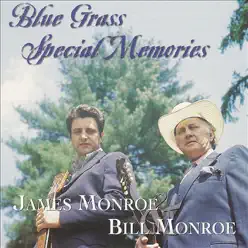 Blue Grass Special Memories - Bill Monroe