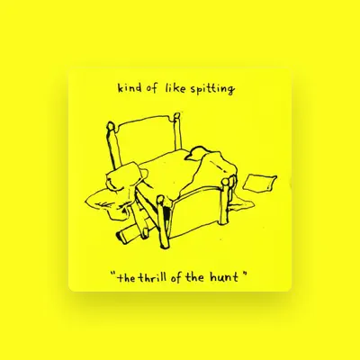 Listen to Kind of Like Spitting, watch music videos, read bio, see tour dates & more!