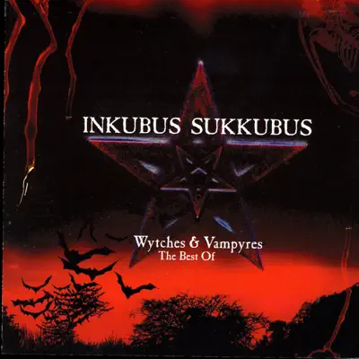 Wytches & Vampyres - The Best of Inkubus Sukkubus - Inkubus Sukkubus