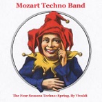 The Four Seasons Techno: Spring, By Vivaldi - Single