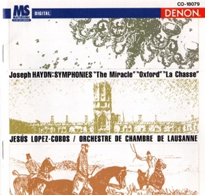 Joseph Haydn: Symphonies "The Miracle", "Oxford" & "La Chasse"