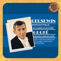 Gershwin: Rhapsody in Blue, An American in Paris - Grofe: Grand Canyon Suite - Expanded Edition - New York Philharmonic