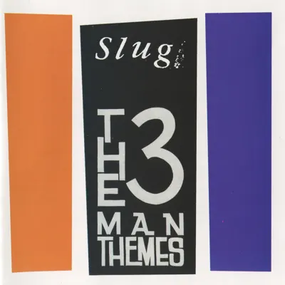 The Three Man Themes - Slug