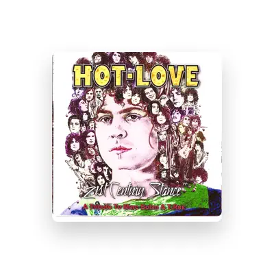 Listen to Hot-Love, watch music videos, read bio, see tour dates & more!