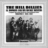 The Hill Billies / Al Hopkins & His Buckle Busters Vol. 2 (1926-1927)