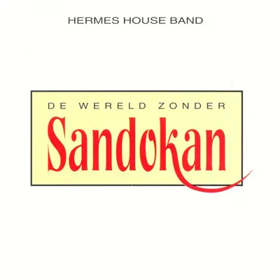 Sandokan - Hermes House Band Sandokan - Hermes House Band