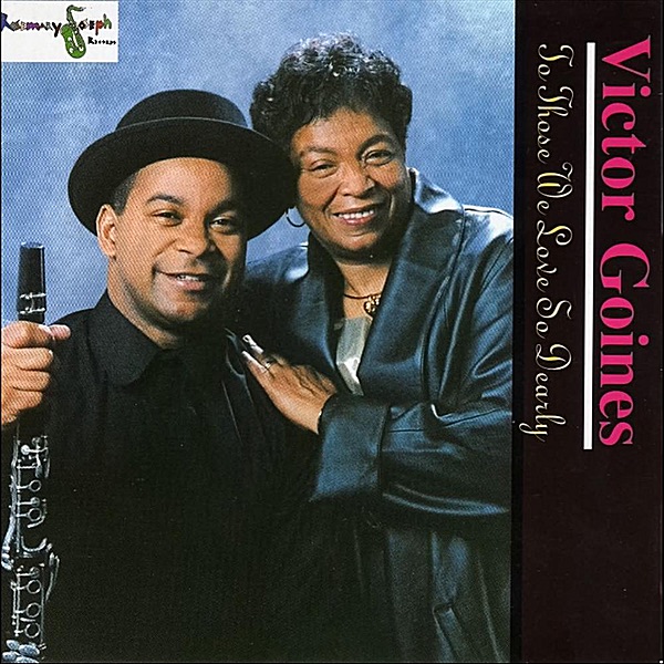 Обложка альбома «To Those We Love So Dearly» — Victor Goines