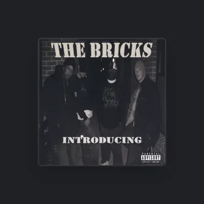 Listen to The Bricks, watch music videos, read bio, see tour dates & more!