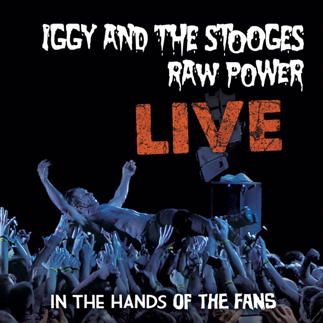 Raw Power (50th Anniversary Legacy Edition) - Album by Iggy