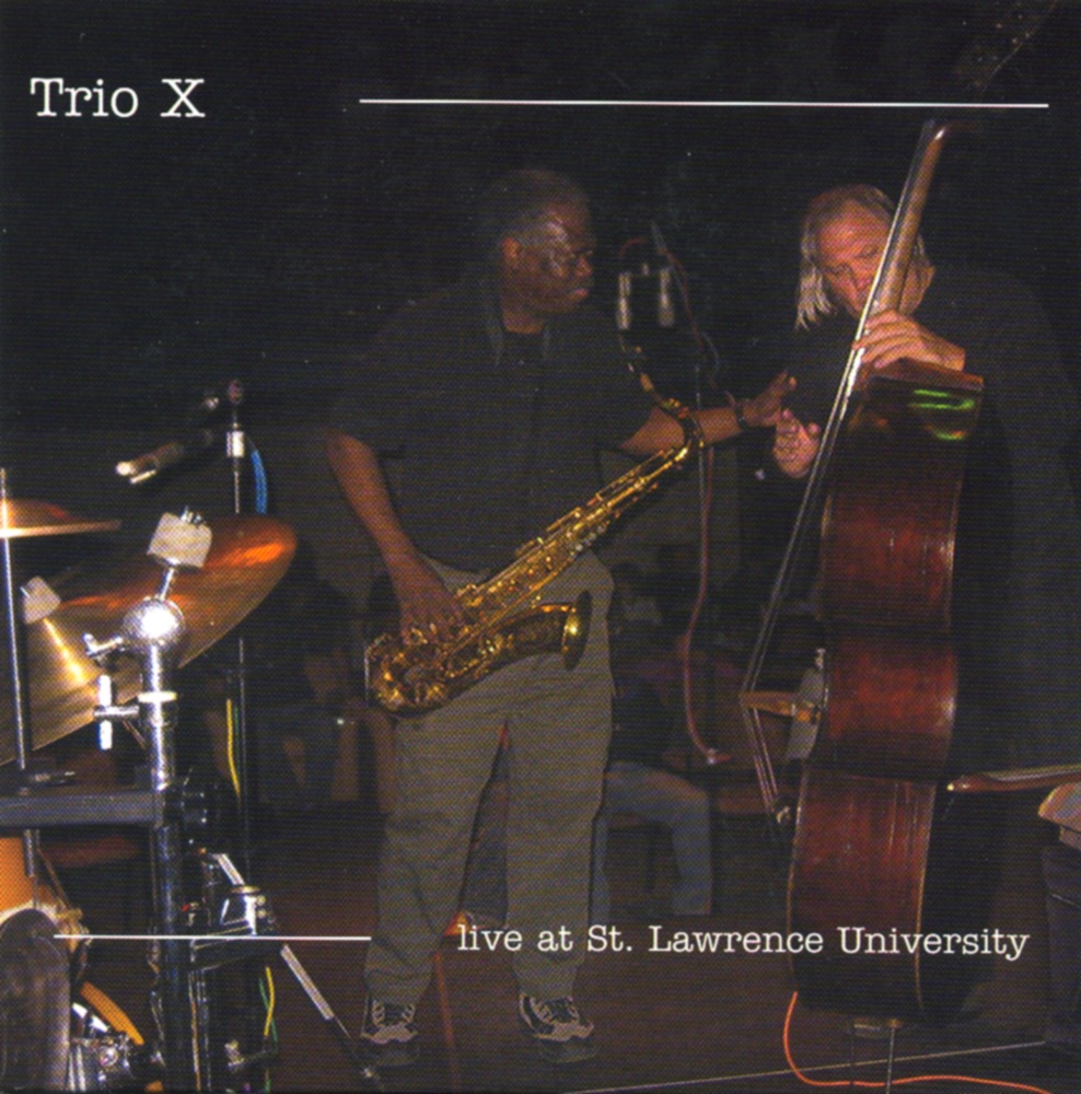 Обложка альбома «Live at St. Lawrence University» — Trio X, Joe McPhee, Dominic Duval & Jay Rosen