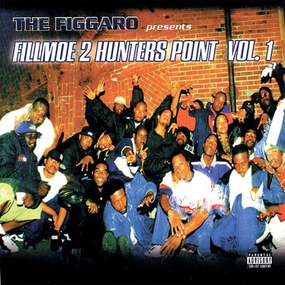 The Figgaro Presents: Fillmoe 2 Hunter's Point, Vol. 1
