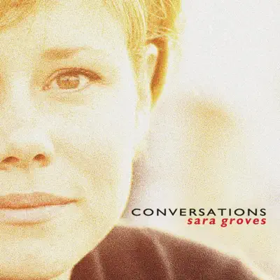 Conversations - Sara Groves