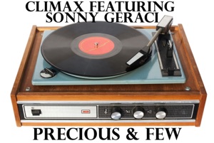 Precious & Few (feat. Sonny Geraci) - Single