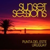 Sunset Sessions (Punta Del Este, Uruguay)