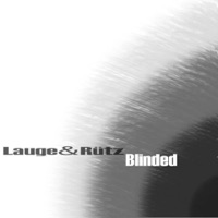 Blinded - Single - Lauge & Rutz