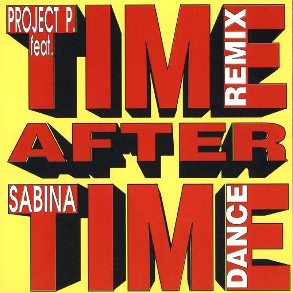 Time After Time (Freestyle Version) [feat. Sabina] — Project P.