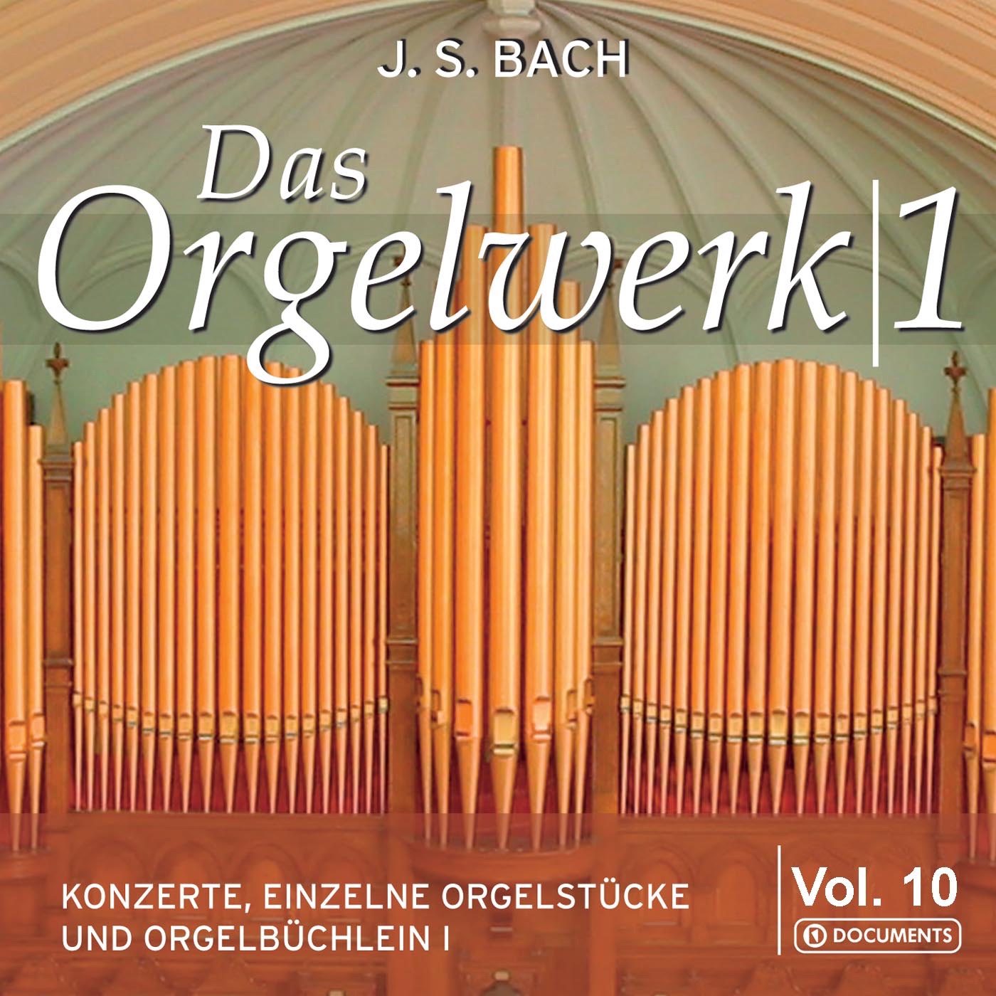 Bach: Organ Works, Vol. 10