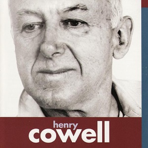 Cowell: Hymn and Fuguing Tune No. 3, Ongaku for Orchestra, Symphony No. 11 "Seven Rituals of Music", Thesis (Symphony No. 15)