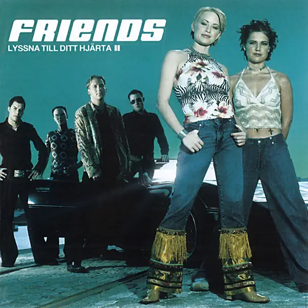 Lyssna Till Ditt Hjärta — Friends