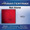 Not Alone - Red