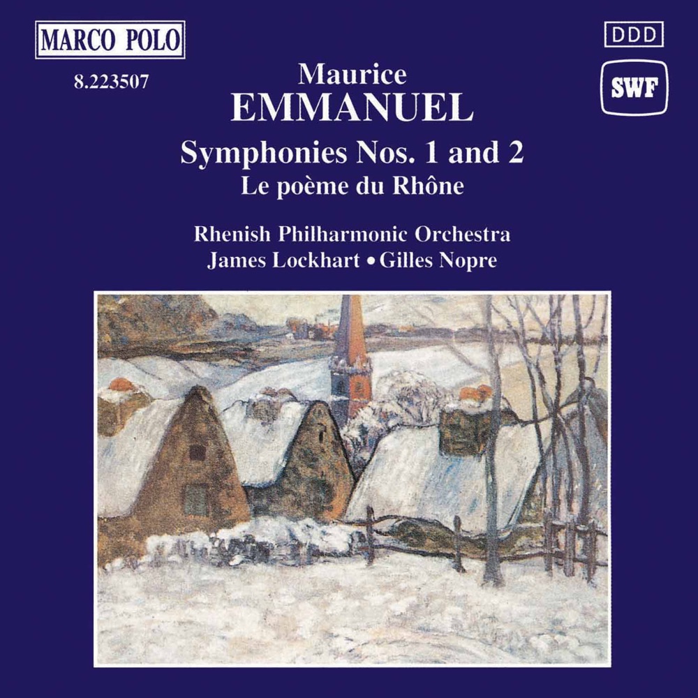 Обложка альбома «Emmanuel: Symphonies Nos. 1 and 2, Le poème du Rhône» — Gilles Nopre, James Lockhart & Rhenish Philharmonic Orchestra