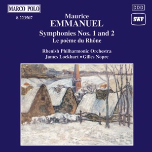 Emmanuel: Symphonies Nos. 1 and 2, Le poème du Rhône