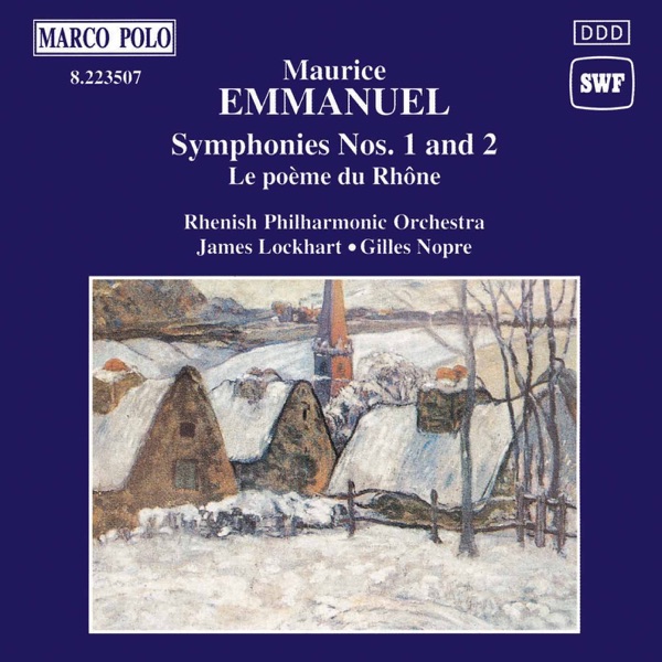 Emmanuel: Symphonies Nos. 1 and 2, Le poème du Rhône