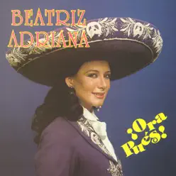 ¡Ora Pues! - Beatriz Adriana