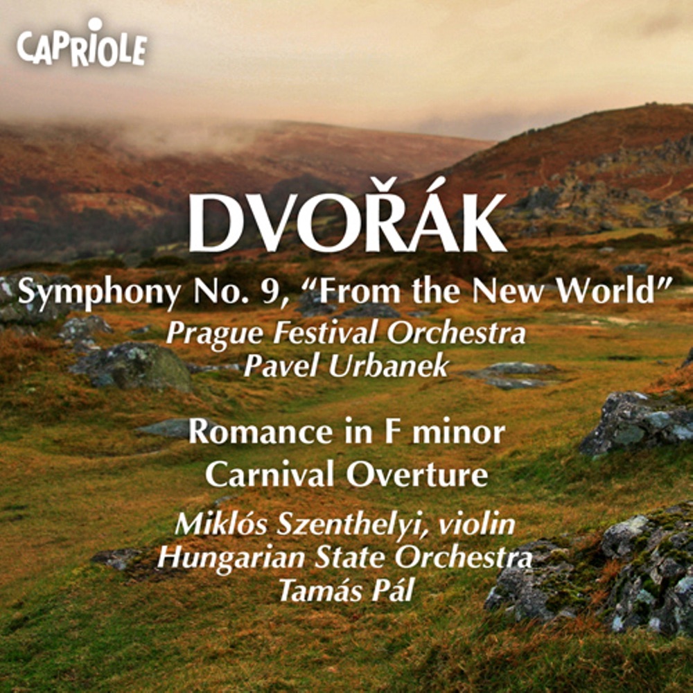 Обложка альбома «Dvorak, A.: Symphony No. 9, "From the New World" - Romance - Carnival Overture» — Prague Festival Orchestra, Pavel Urbanek, Miklos Szenthelyi, Tamas Pal & Hungarian State Orchestra