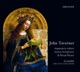 John Taverner Imperatrix Inferni Votive Antiphons