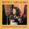 Beth Carvalho - Saco de Feijão