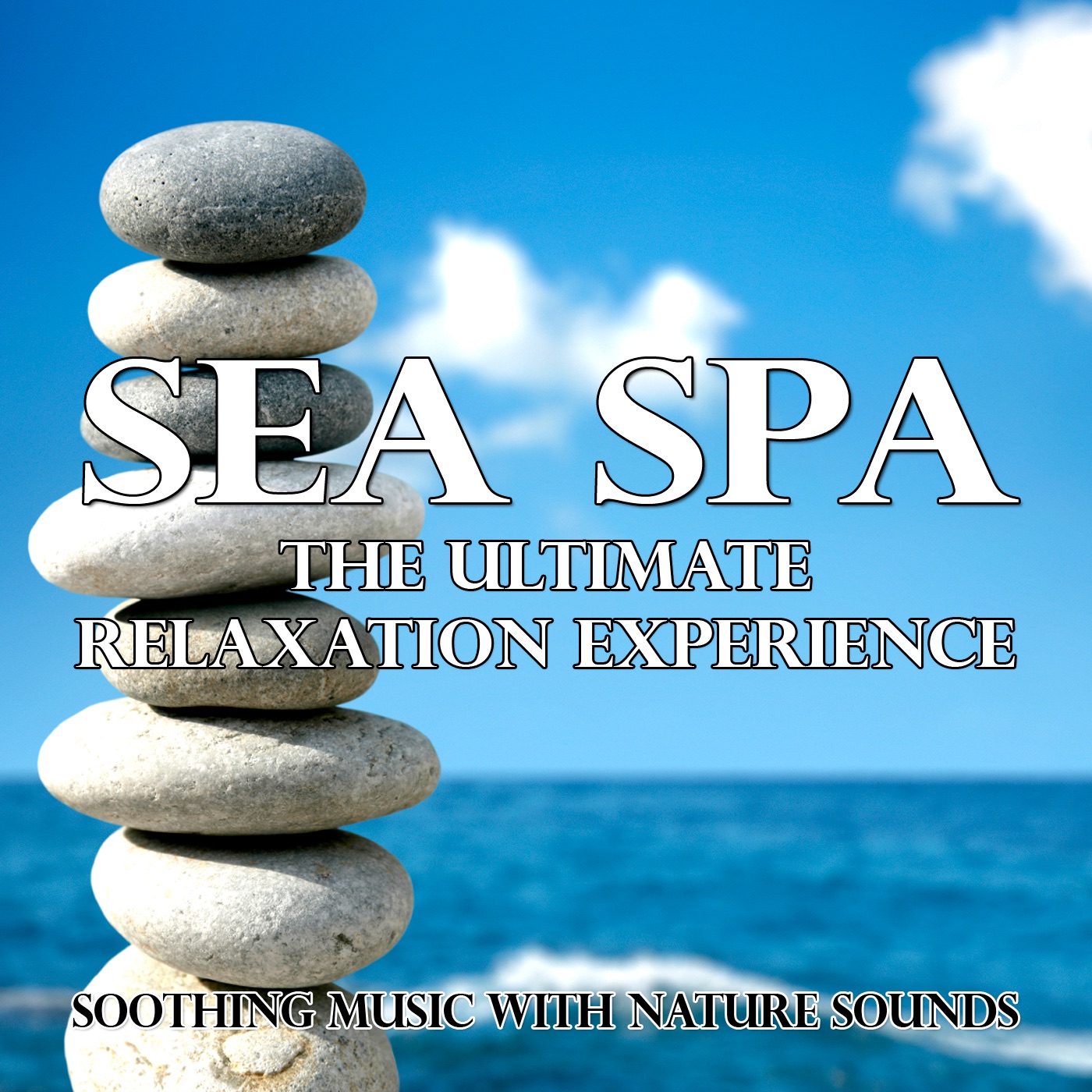 Sea Spa - the Ultimate Relaxation Experience (Soothing Music With Nature Sounds)