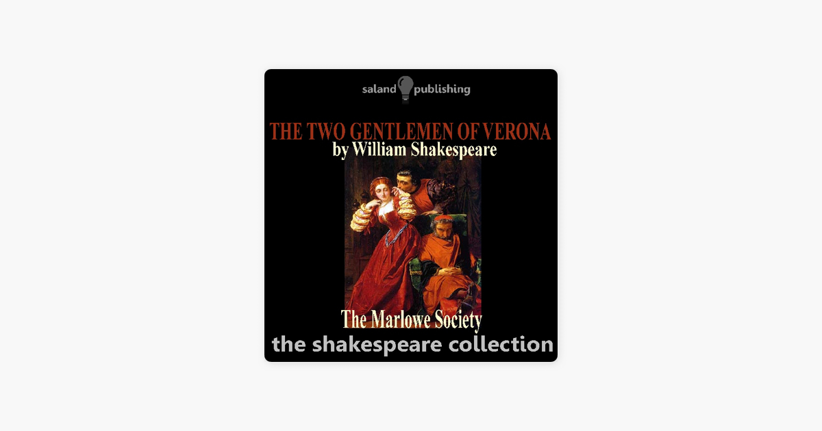 The Two Gentlemen of Verona (Unabridged) - William Shakespeare The Two Gentlemen of Verona (Unabridged) - William Shakespeare