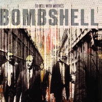 To Hell With Motives - Bombshell